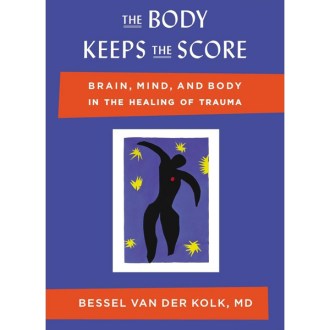 Viking &quot;The Body Keeps the Score: Brain, Mind, and Body in the Healing of Trauma&quot; by Bessel van der Kolk M.D. 