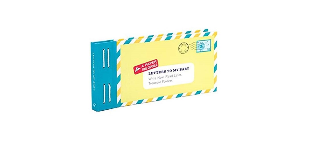 “Letters To My Baby: Write Now. Read Later. Treasure Forever,” by Lea Redmond