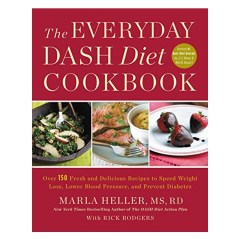 Marla Heller The Everyday Dash Diet Cookbook