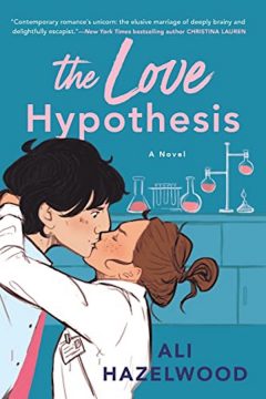 The Love Hypothesis Ali Hazelwood